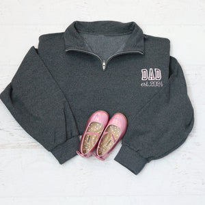 Personalized Dad Quarter Zip Pullover Sweatshirt