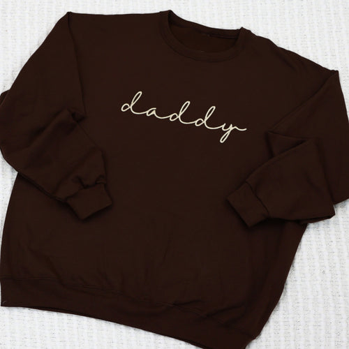 Daddy Sweatshirt - Cursive