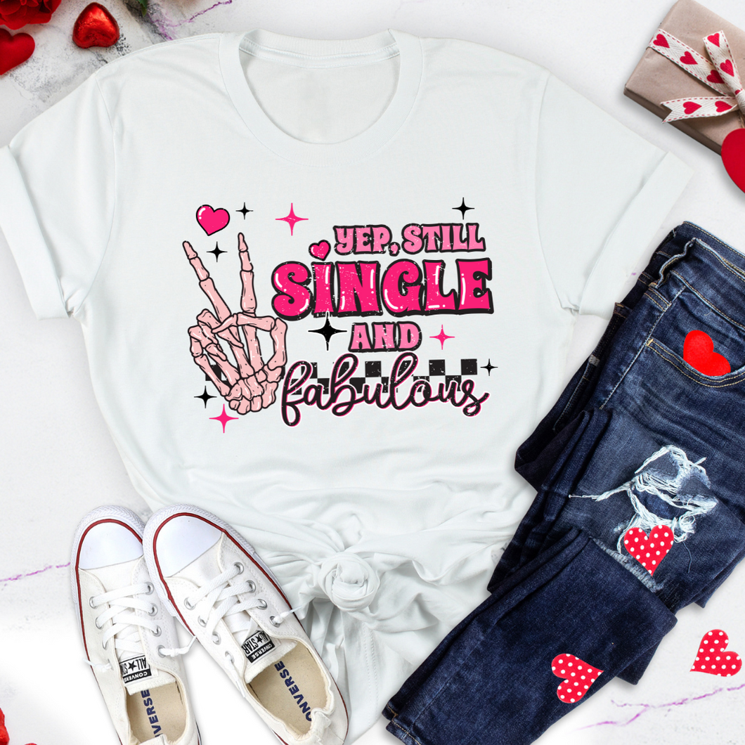 Women's Valentine's Day T Shirt- Yep Still Single