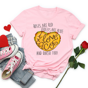 Women's Valentine's Day T Shirt- Roses Are Red Taco