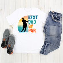 Best Dad By Par T- Shirt