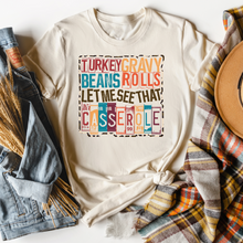 Let Me See That Casserole! Thanksgiving T Shirt